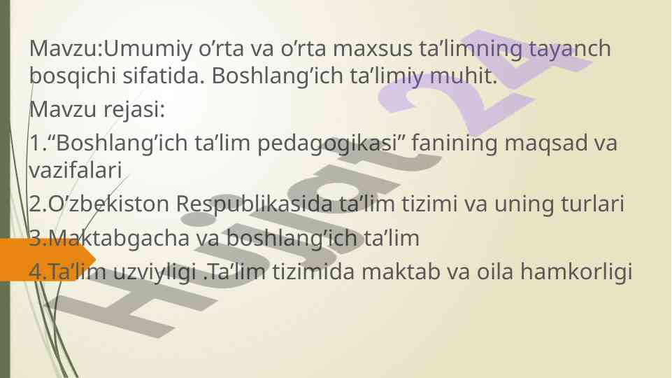 Boshlang'ich ta'lim pedagogikasi asoslari