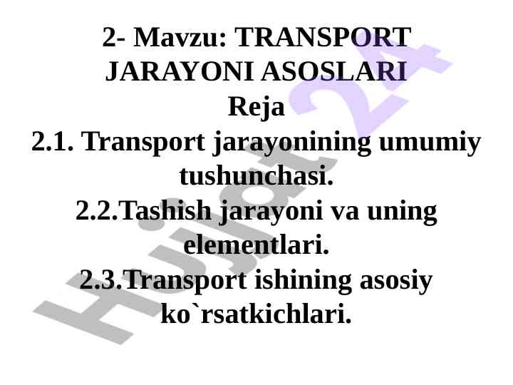 Transport jarayonining asoslari va ularning tahlili