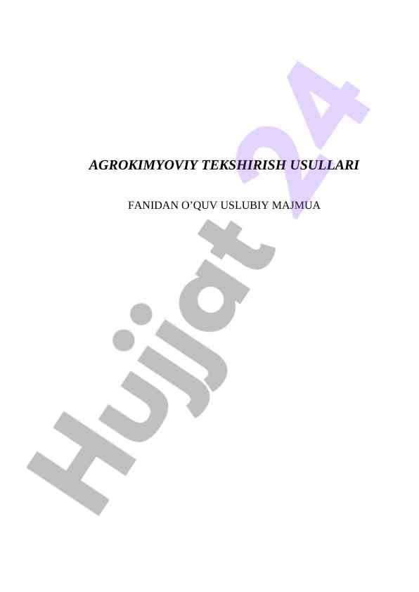 Agrokimyoviy tekshirish usullari fanidan o’quv uslubiy majmua
