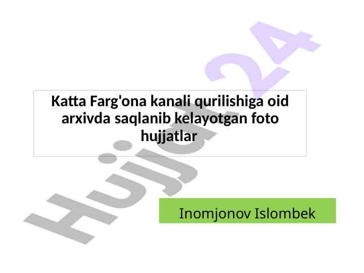 Katta farg'ona kanali qurilishi va tarixi