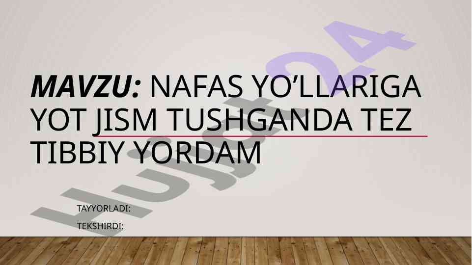 Nafas yo’llariga yot jism tushganda tez tibbiy yordam