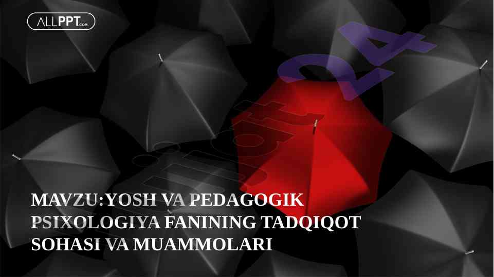 Yosh va psixologiya fanining tadqiqot soha va muammolari