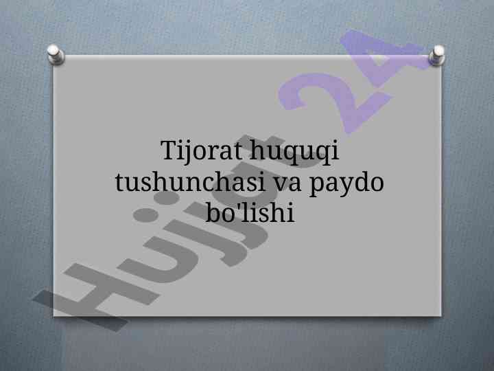 Tijorat huquqi tushunchasi va paydo bo'lishi