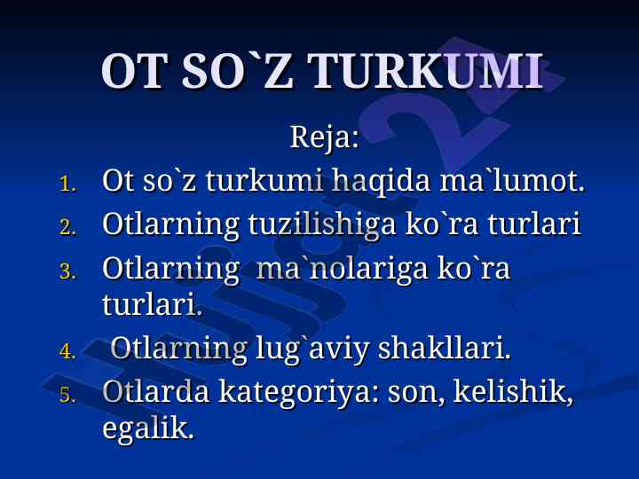 Ot so'z turkumi haqida ma'lumot