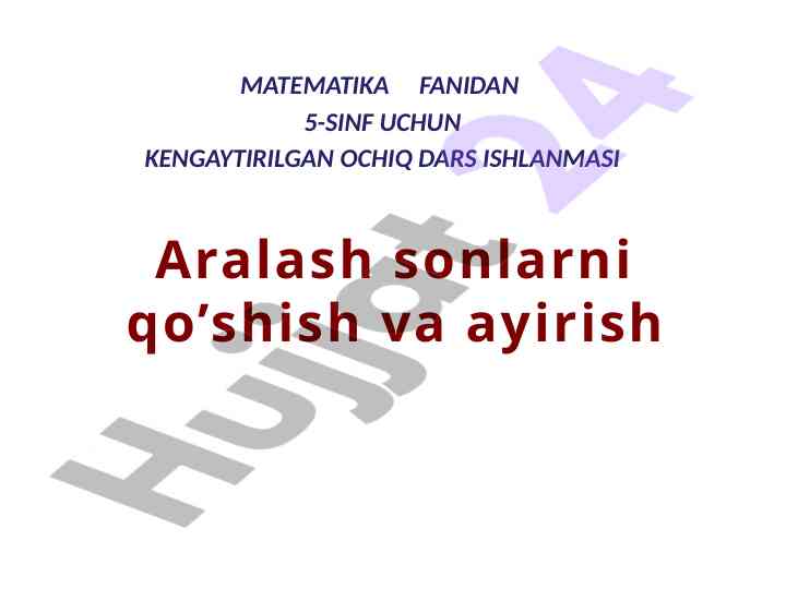 Matematika fanidan 5-sinf uchun ochiq dars ishlanmasi