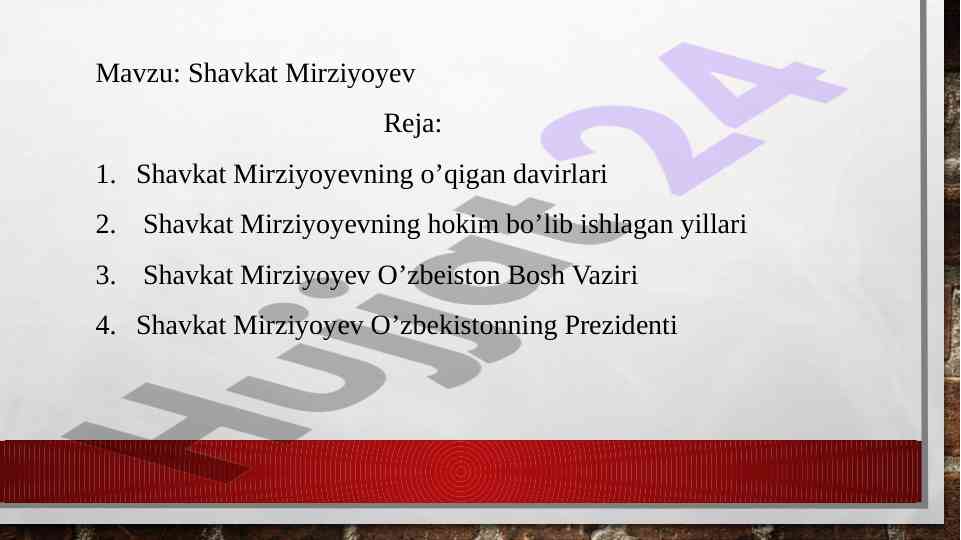 Shavkat mirziyoyev haqida ma'lumotlar