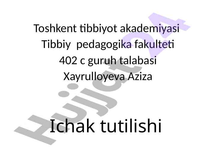 Ichak tutilishi turi va belgilari