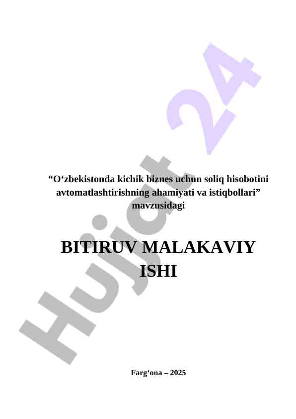 O‘zbekistonda kichik biznes uchun soliq hisobotini avtomatlashtirishning ahamiyati va istiqbollari