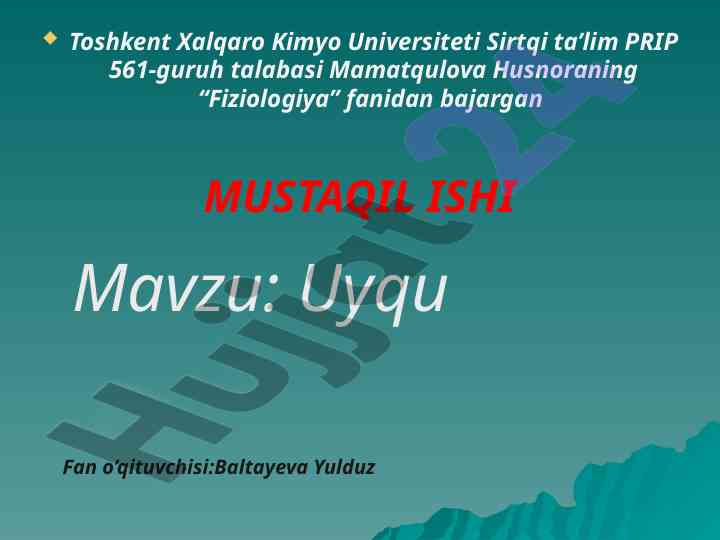 Uyquning fiziologik tabiati haqida mustaqil ish