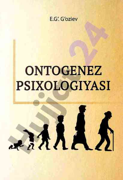 Ontogenez psixologiyasi o'quv qo'llanma