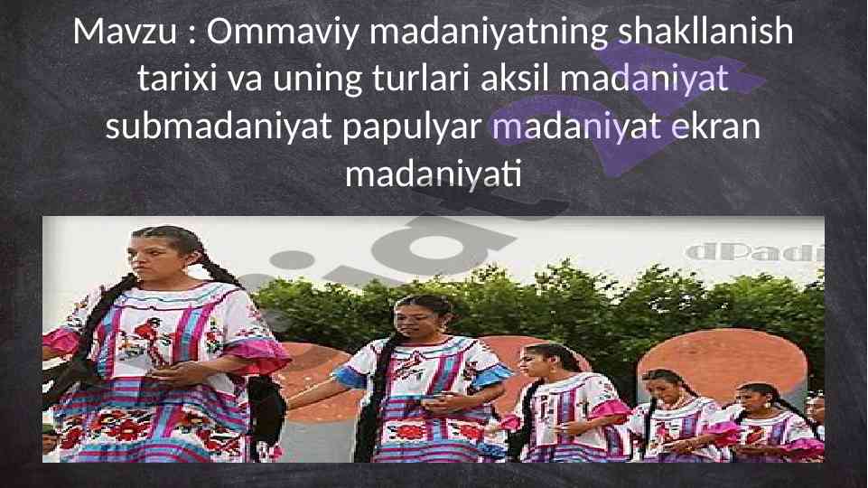 Ommaviy madaniyatning shakllanish tarixi