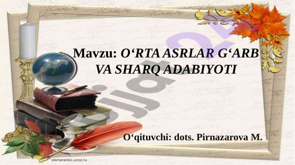 O‘rta asrlar g‘arb va sharq adabiyoti taqdimoti