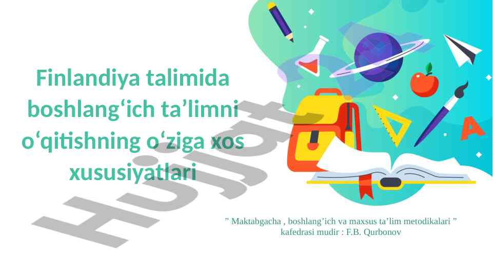 Finlandiyada boshlang‘ich ta’limni o‘qitish xususiyatlari