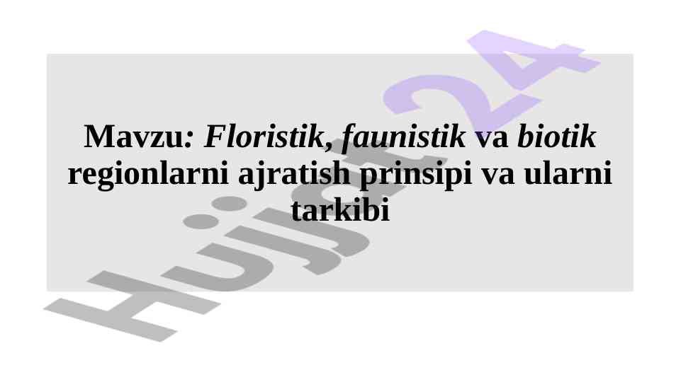 Floristik va faunistik regionlarni ajratish prinsipi