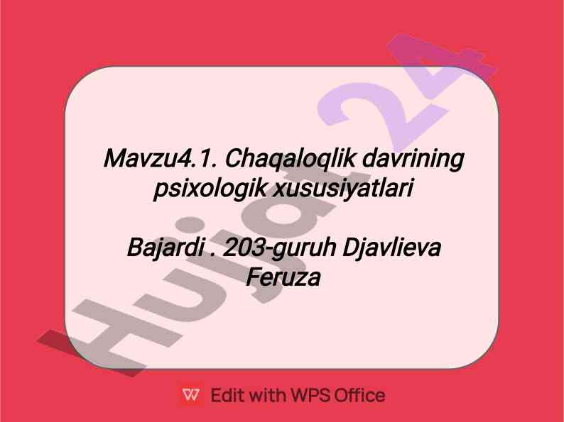 Chaqaloqlik davrining psixologik xususiyatlari