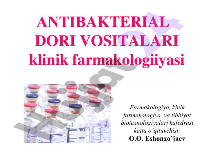 Antibakterial dori vositalarining klinik farmakologiyasi