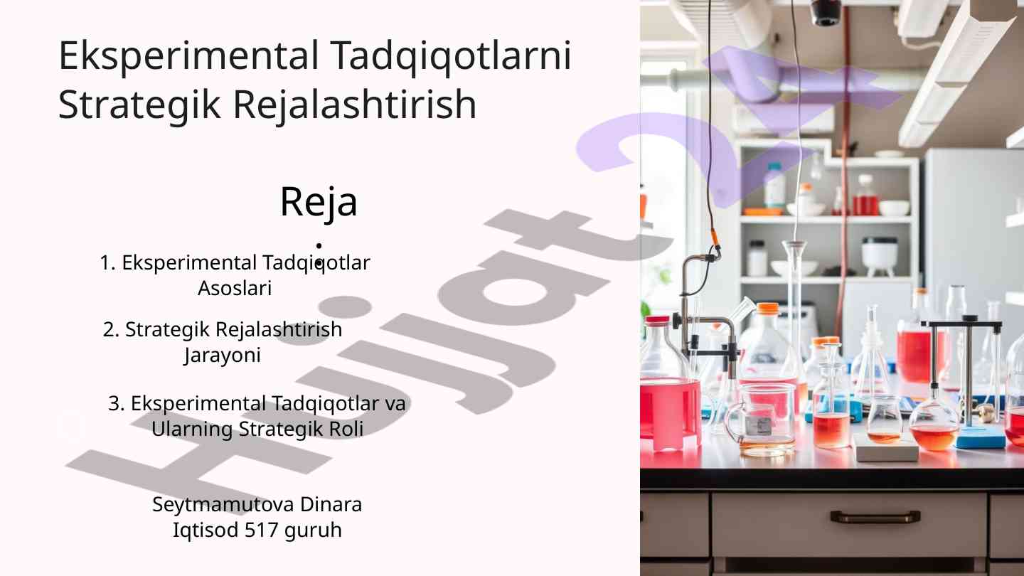 Eksperimental tadqiqotlar va strategik rejalashtirish