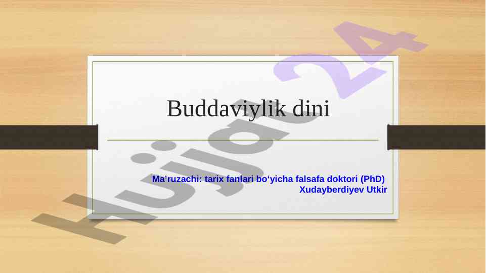 Buddaviylik dini tarixi va ta'limoti