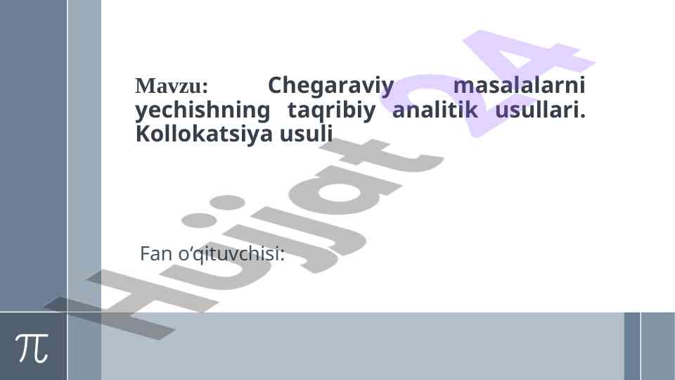 Chegaraviy masalalarni yechish usullari tahlili
