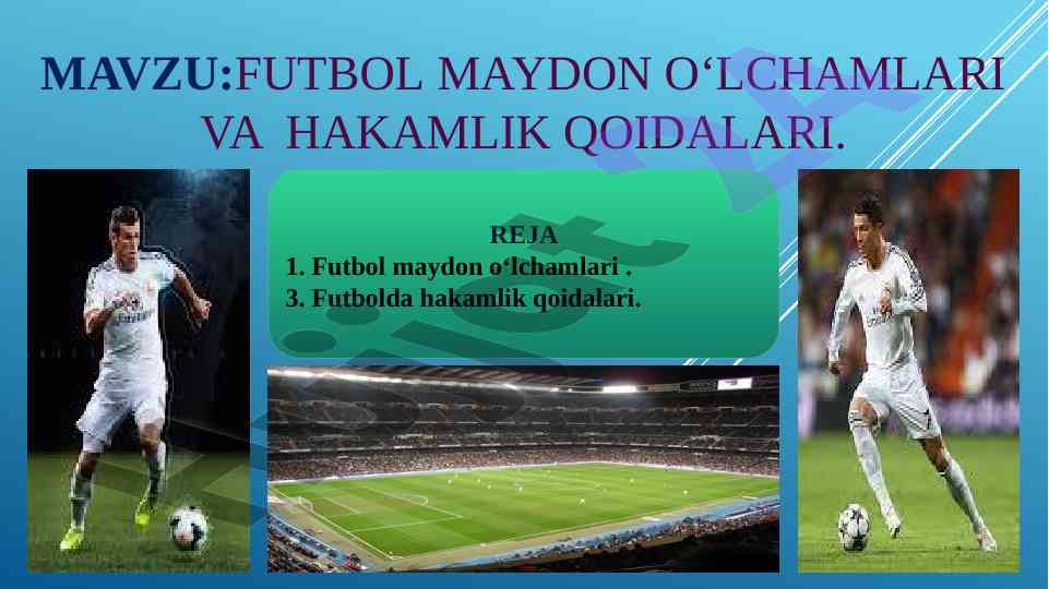 Futbol maydon o‘lchamlari va hakamlik qoidalari