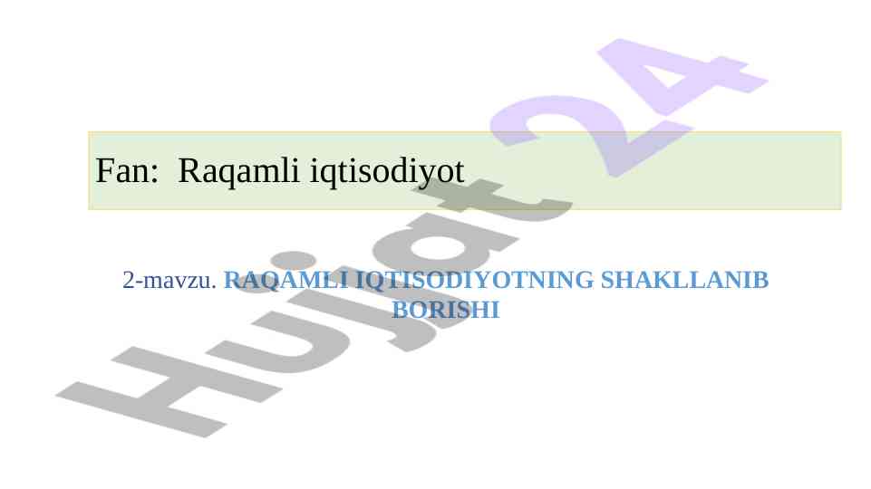 Raqamli iqtisodiyotning shakllanishi va tendensiyalari