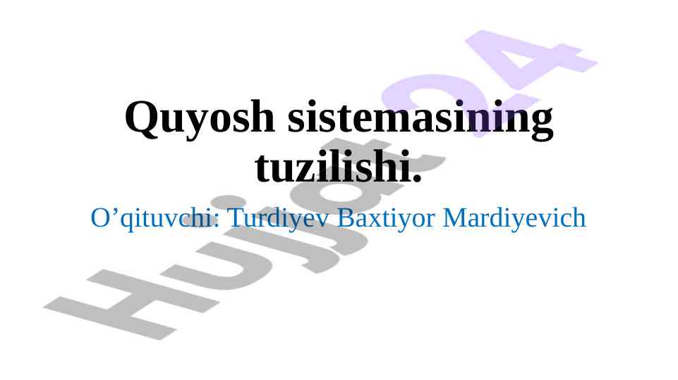 Quyosh sistemasining tuzilishi va olam strukturasi