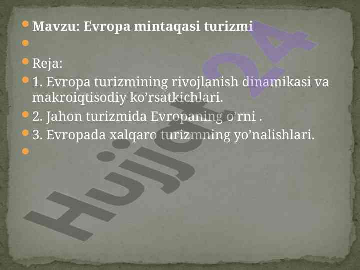 Evropa turizmining rivojlanish dinamikasi va korsatkichlar