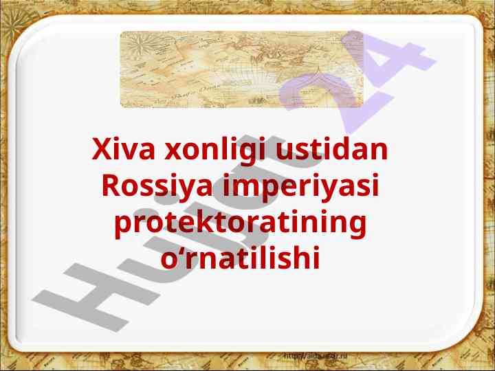 Xiva xonligi ustidan rossiya imperiyasi protektorati