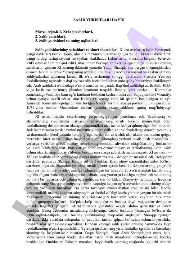 Salib yurishlari davri tahlili va oqibatlari