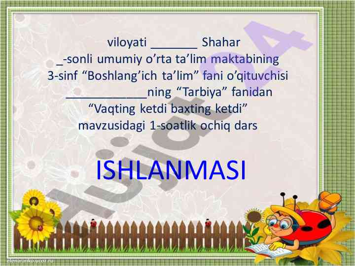 Ochiq dars mavzusi: vaqting ketdi baxting ketdi