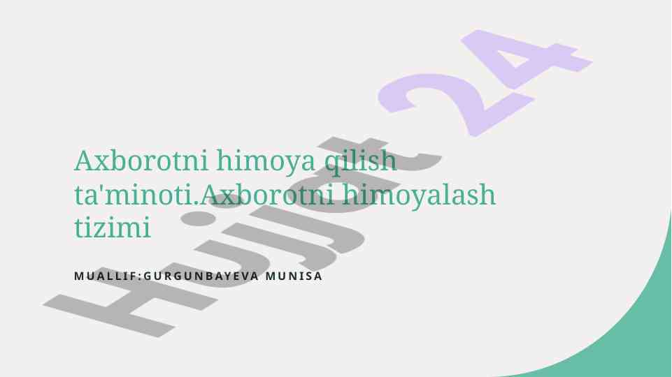 Axborotni himoya qilish tizimlari va tamoyillari