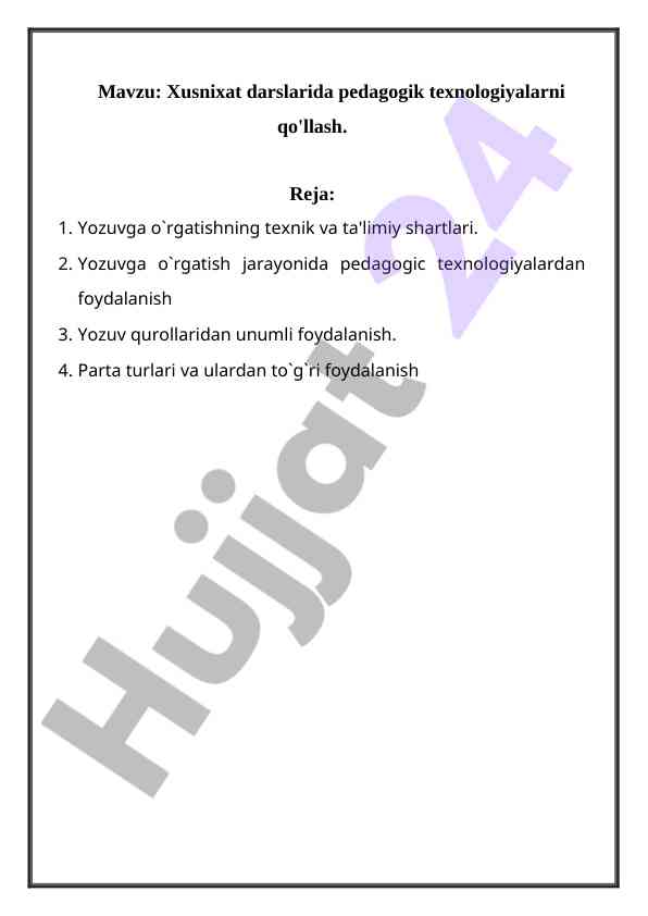 Xusnixat darslarida pedagogik texnologiyalar