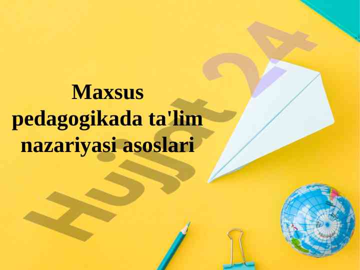Ta'lim nazariyasi asoslari va o'zbekiston tizimi