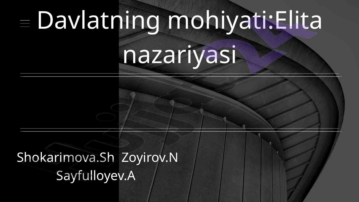 Davlatning mohiyati va elita nazariyasi tahlili