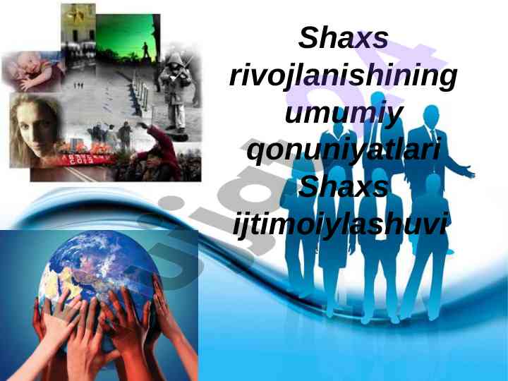 Shaxs rivojlanishi va ijtimoiylashuvi qonuniyatlari