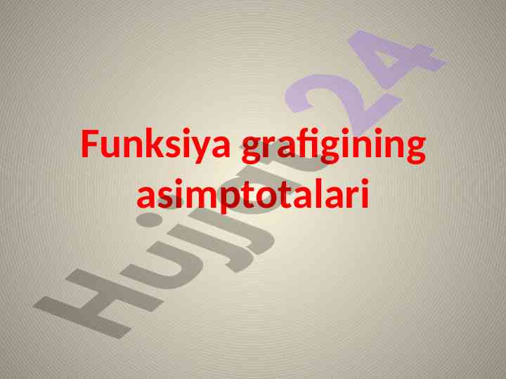 Funksiya grafiği va asimptotalar