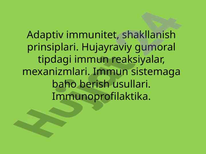 Adaptiv immunitet va hujayraviy reaksiyalar