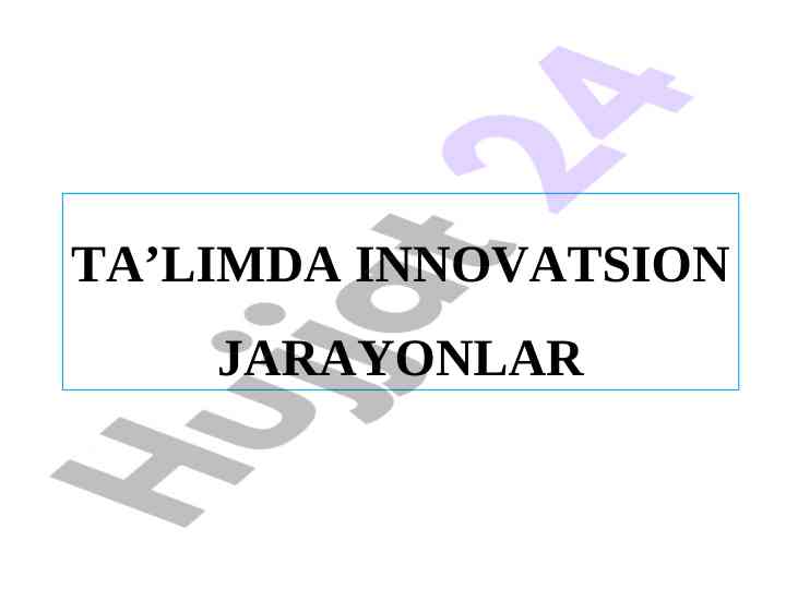Ta'limda innovatsion jarayonlar tahlili