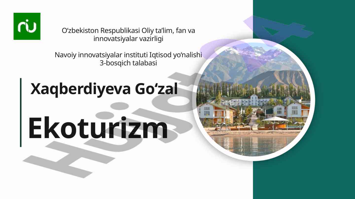 Ekoturizmning asosiy tamoyillari va muammolari