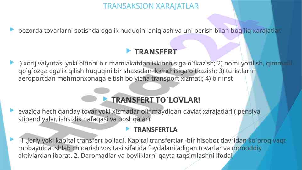 Transaksion xarajatlar va transferlar tahlili