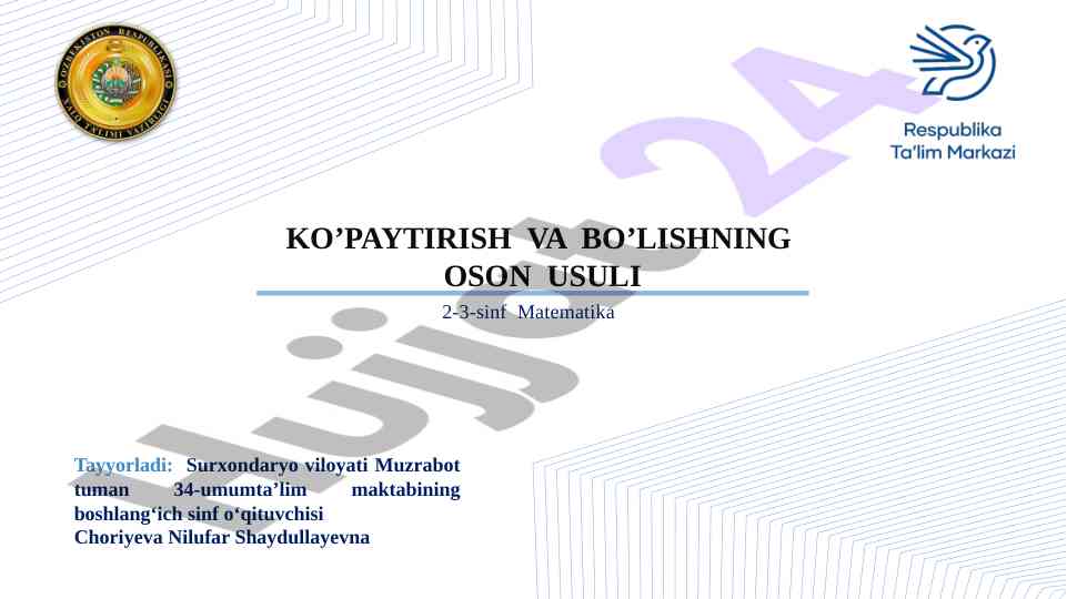 Oson usullar bilan ko’paytirishni o’rganish