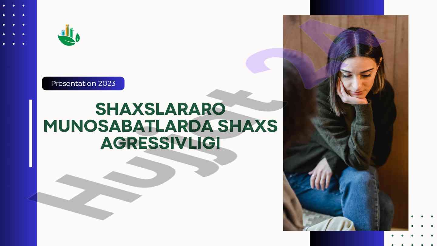 Shaxslararo munosabatlarda shaxs agressivligi
