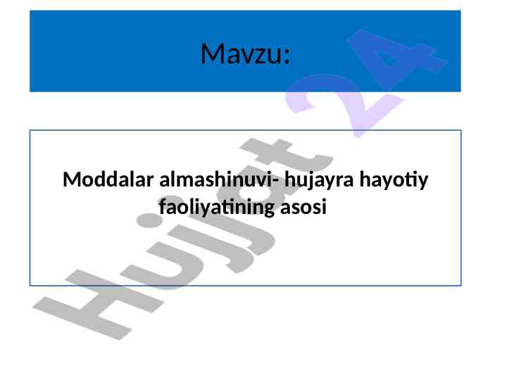 Moddalar almashinuvi hujayra hayotiy faoliyati