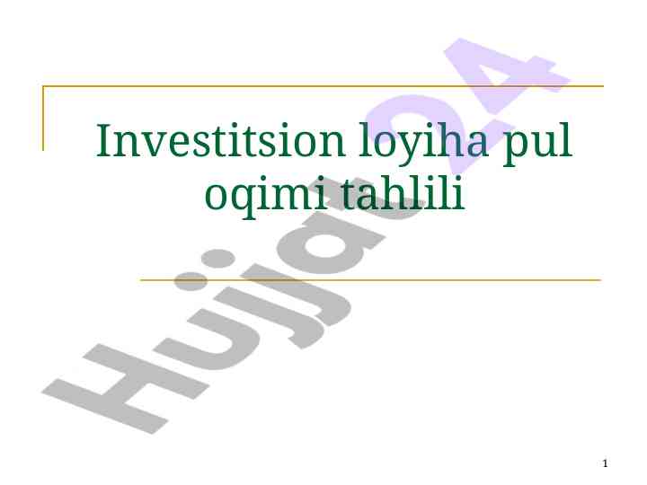 Investitsion loyiha pul oqimi tahlili yondashuvlari