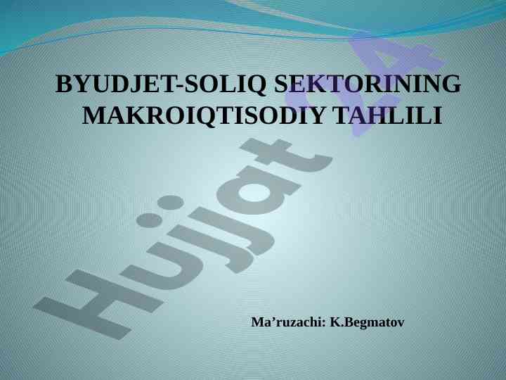 Byudjet-soliq sektorining makroiqtisodiy tahlili