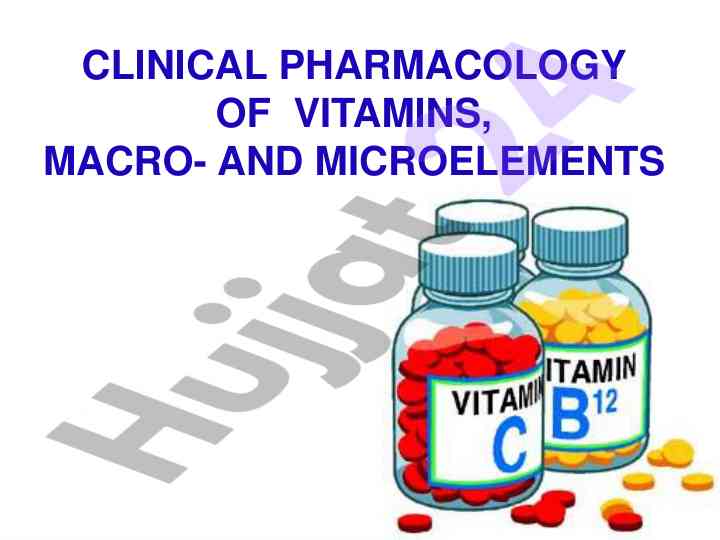 Clinical pharmacology of vitamins and microelements