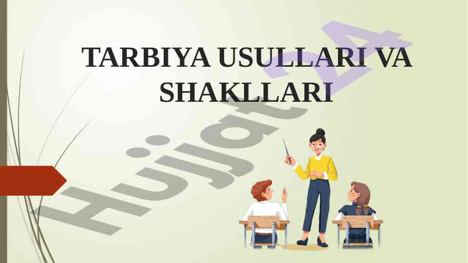 Tarbiya Usullari Va Shakllari