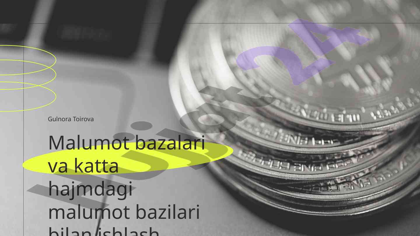 Malumot bazalari va katta hajmdagi texnologiyalar
