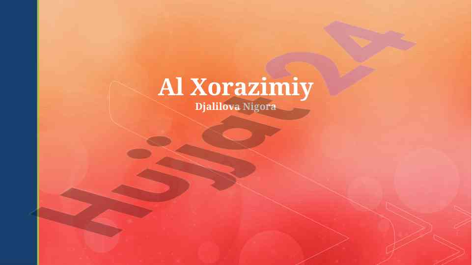 Al-xorazmiyning matematikaga qo'shgan hissasi