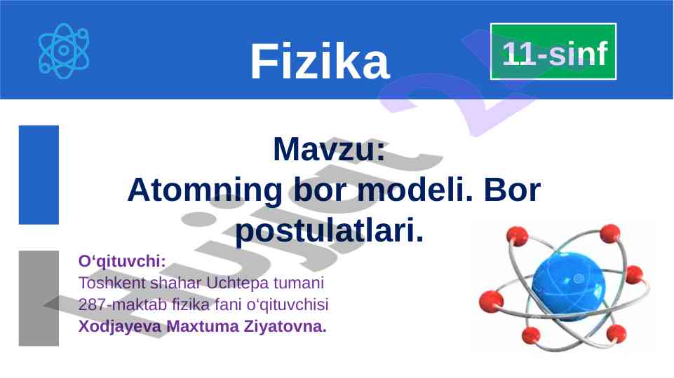 Atomning bor modeli va postulatlari tahlili